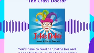 Jokie Dokie™ - "The Crass Doctor"