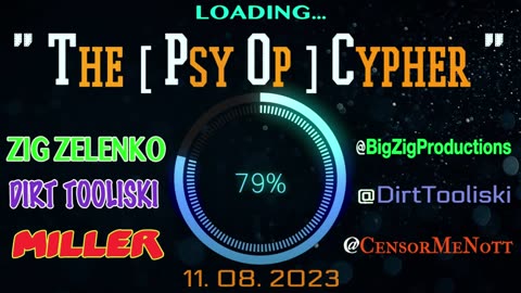 “THE [ Psy Op ] CYPHER” *** LIVE *** [11.09.23] Thursday @8:30pmEST