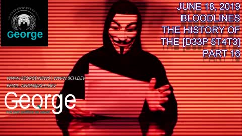 GEORGE NEWS. The History of The Deep State, Part 16. June 18, 2019 The Anonymous Charity