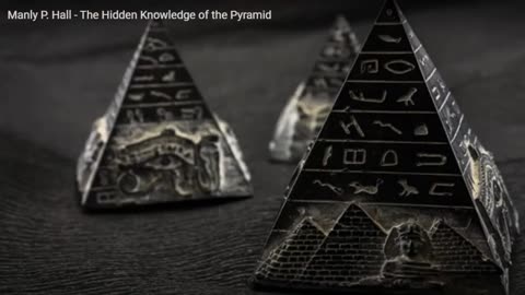 Manly P. Hall | The Hidden Knowledge of the Pyramid