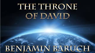 The Throne of David with Benjamin Baruch