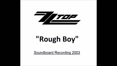 ZZ Top - Rough Boy (Live in New Jersey 2003) Soundboard