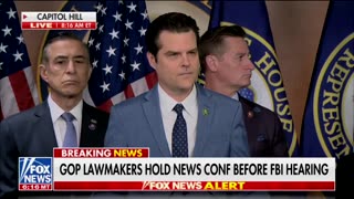 Matt Gaetz shows reporters SHOCKING video of FBI whistleblower depositions