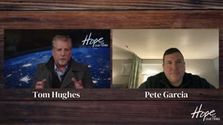 Tom Hughes Prophecy Update with Pete Garcia - Tyranny of the Present