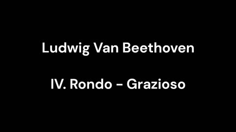 Beethoven - IV. Rondo - Grazioso