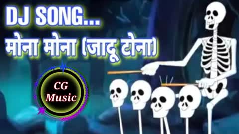 MONA MONA MONA MOLA KAR DE HE KA JADU TONA Mona-Mona-kardehe-ka-Jaadu-Tona-Dj-Dance #cgmusicdakesh