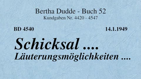 BD 4540 - SCHICKSAL - LÄUTERUNGSMÖGLICHKEITEN ....