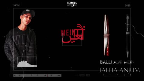 Balli Aur Mein - Talha Anjum ( Prod by Jokhay)