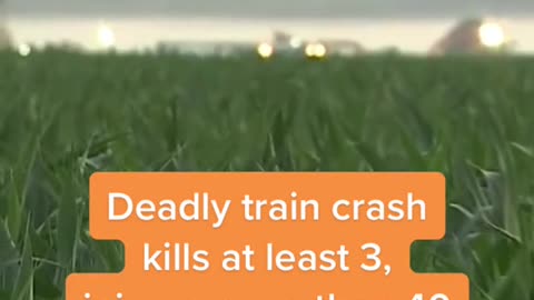 Deadly train crash kills at least 3, injures more than 40