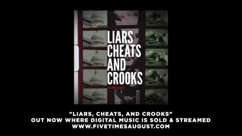 Liars,Cheats and Crooks...by Five Times August