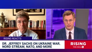 Jeffrey Sachs ON RISING: Zelensky & MSMAre LYING About Nord Stream, Ukraine War