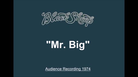 Black Sheep - Mr. Big (Live in Buffalo, New York1974) Audience