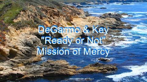 DeGarmo & Key - Ready or Not #241