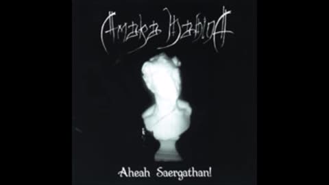 amaka hahina - (2002) - aheah saergathan! ( Les Légions Noires )