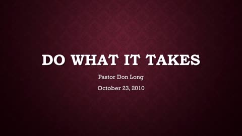 Do What It Takes (October 23, 2010)