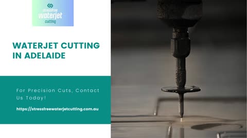 Unveiling Superior Waterjet Cutting in Adelaide