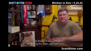 Scott Ritter Extra: Blinken in Kiev