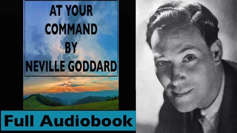 At Your Command by Neville Goddard - Full Audiobook