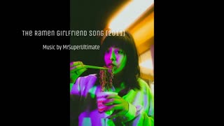 THE RAMEN GIRLFRIEND SONG