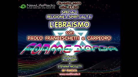 Forme d' Onda-L' Ebraismo-P. Franceschetti-Carpeoro-16-07-2015- 2^ stagione