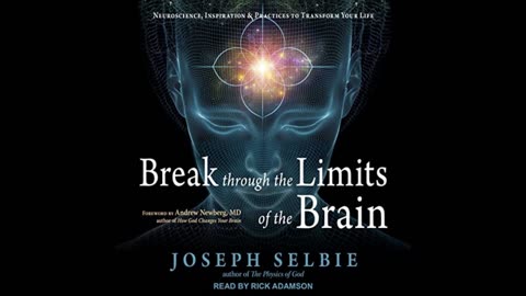 Break Through the Limits of the Brain with Joseph Selbie