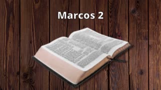 LEITURA DO CAPÍTULO 2 DO EVANGELHO SEGUNDO MARCOS