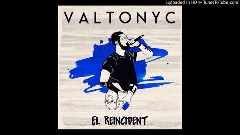 Valtonyc · El Reincident · 07 Aunque duela