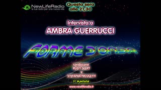 Forme d'Onda-Intervista a Ambra Guerrucci-29/10/2015- 7^ Puntata- TERZA STAGIONE