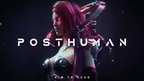 Cyberpunk Midtempo Dark Electro Mix POSTHUMAN