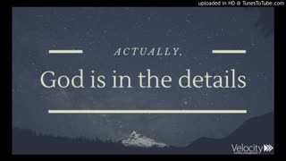 God is in the Details