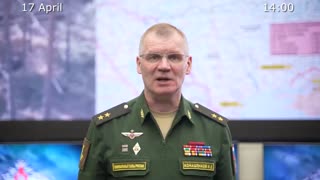 ⚡️🇷🇺🇺🇦 Morning Briefing of The Ministry of Defense of Russia (April 17, 2023)