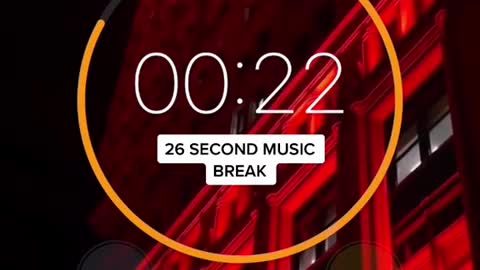 26 second music break