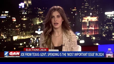 Joe From Texas: Govt Spending Is The ‘Most Important Issue’ In 2024