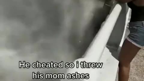 Woman throws her boyfriend's mother's ashes into a lake because he cheated on her.