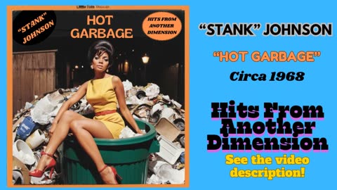 "Stank" Johnson HOT GARBAGE -1968 Fantasy Soul Funk R&B - HITS FROM ANOTHER DIMENSION Obscure Vinyl