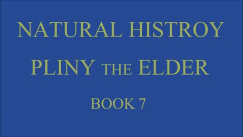 Pliny the Elder - The Natural History - Book 7