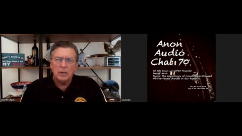 SG Anon _ CSPOA Founder Richard Mack to Discuss the Power of Our County Sheriffs - 7/25/2024