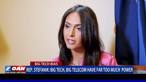 Rep. Stefanik: Big Tech, Big Telecom have far too much power