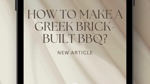 How to Make a Greek Brick-Built BBQ?