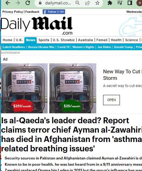 Dailymail claims BIDEN SAID HE KILLED. Zawahiri. but in 2020 the dailymail.co.uk reported Ayman al-Zawahiri ‘dead’ – Al-Qaeda boss dies from asthma. News article posted in the video description box.