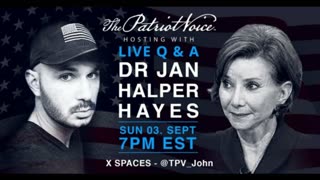John of The Patriot Voice interviews Dr. Jan Halper-Hayes