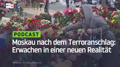 Moskau nach dem Terroranschlag: Erwachen in einer neuen Realität