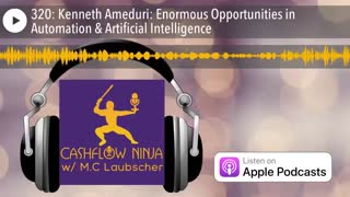 Kenneth Ameduri Shares Enormous Opportunities in Automation & Artificial Intelligence