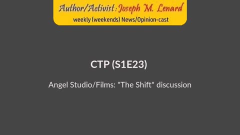 CTP (20231209 (S1E25) Show) "The Shift" soundbite