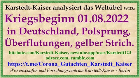 Kriegsbeginn 1.8.2022, Polsprung, Flut, gelber Strich - Karsredt-Kaiser W023a