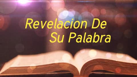 Revelacion De Su Palabra 1/26/21