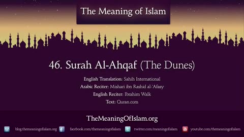 Quran 46. Surah Al-Ahqaf (The Dunes): Arabic and English translation HD 4K