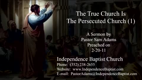 The True Church is the Persecuted Church (Part 1)
