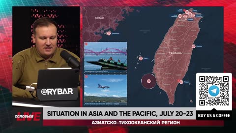 ►🚨▶◾️🇨🇳🇹🇼⚡️⚡ Rybar Review of Asia-Pacific on July 20-23 2024