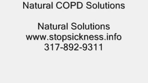 COPD Natural Solutions! Don't Suffer For The Pride Of Ignorance! Help Yourself!